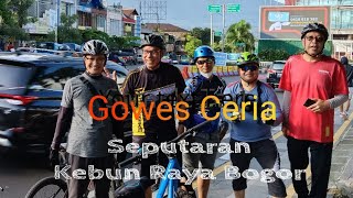 Gowes Ceria 20 Januari 2024... Seputaran Kebun Raya Bogor