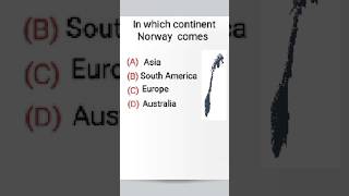 In which continent  Norway comes #gk #map