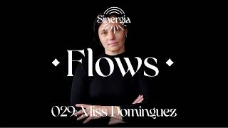 Flows 029 - Miss Dominguez