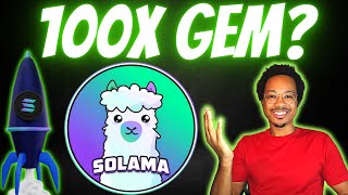 The NEXT 100X Solana MEME COIN Is HERE | SOLAMA