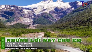 Những Lời Này Cho Em - Mạnh Quỳnh Karaoke