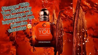 Stronger With You Absolutely da Giorgio Armani, perfumaço noturno  matador pra primeiros encontros 🤯