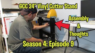 GCC 24 inch Vinyl Cutter Stand - Assembly & Thoughts (S4; E9)