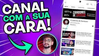 Como Alterar Banner Logo e Nome do Canal pelo Celular (ATUALIZADO)