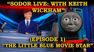 | "SODOR LIVE With Keith Wickham " |  Episode #1 | TVS | Guest Starring Edward! |