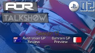 AOR Talkshow: PS4 Edition #2 - Australia Review & Bahrain Preview