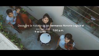 Historias inspiradoras - los hermanos Nonone Leguía de Sinfonía por el Perú