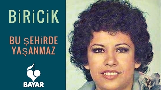 Biricik - Bu Şehirde Yaşanmaz