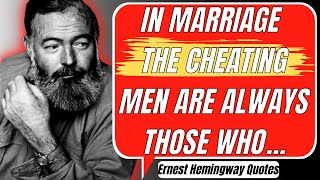 Ernest Hemingway Quotes - When You're Feeling Like an Old Man? | Proverbs, Aphorisms and Sayings!