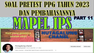 SOAL PRETEST PPG TAHUN 2023 " KHUSUS GURU  IPS " PART 11