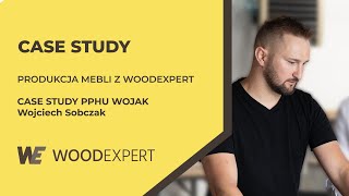 Case Study: PPHU WOJAK Wojciech Sobczak | Rewolucja w projektowaniu mebli dzięki WOODEXPERT