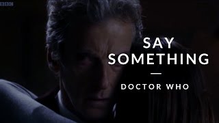 Say Something | Doctor Who