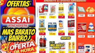 VÁLIDO ATÉ-08/12 OFERTAS ASSAÍ OFERTAS E Promoção Ofertas folhetos Assaí Atacadista E Supermarket SP