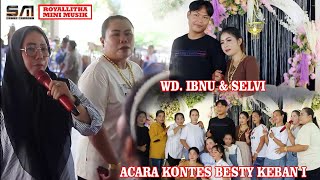 ROYALITA MINI MUSIK "  KONTES BESTY BESTY " WD IBNU & SELVI DESA KEBAN 1