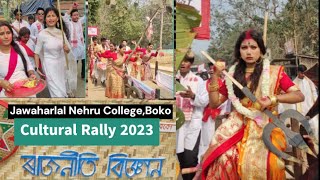 Cultural Rally Themes in Assam || Jawaharlal Nehru College Boko Cultural Rally 2023 || JNC College