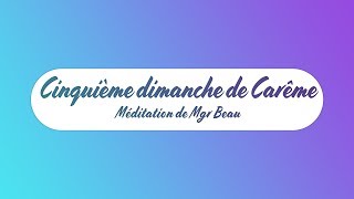 Cinquième dimanche de Carême