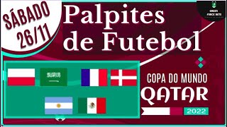 PALPITES DE APOSTAS DE FUTEBOL PARA O DIA 26/11/2022 (SÁBADO)!!! CONFIRA AGORA MESMO!