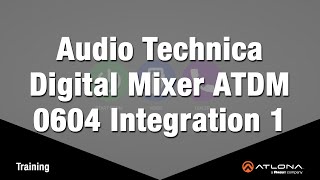 Velocity Training: Audio Technica Digital Mixer ATDM 0604 Integration 1