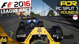 F1 2016 | AOR PC League Race (Split 1): Round 6 - Monaco