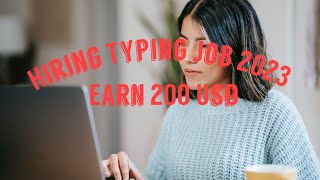 HIRING TYPING JOB| EARN 200 USD| APPLY NOW!