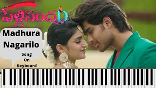 madhura Nagarilo song|on keyboard| pellisandaD|the santhu music|Roshann sreelela