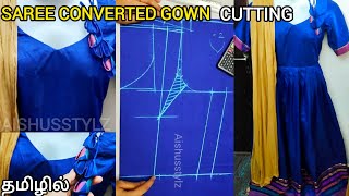 Saree converted to long gown cutting😱💯✅💥#sareereuseideas old saree to long gown in tamil✅💯#diy#saree