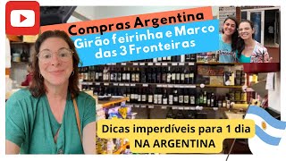 Compras na Argentina e Paraguai! Giro pela Feirinha e dicas imperdíveis para curtir a Argentina!