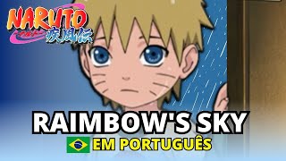 NARUTO SHIPPUDEN ENDING 34 - RAIMBOW'S SKY EM PORTUGUÊS COVER ED34 TRADUÇÃO (LEGENDADO)