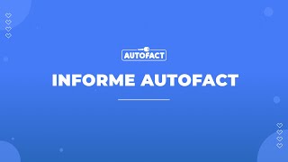 INFORME AUTOFACT MÉXICO: CHECA UNA PLACA Y REVISA EL HISTORIAL DE UN AUTO USADO