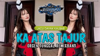 LAGU DAYAK | TAJUR - Markurius__DJ GANJUR REMIX BAND💃 FULLBASS TERBARU