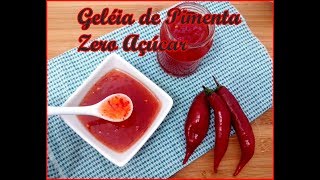 GELÉIA DE PIMENTA ZERO AÇÚCAR