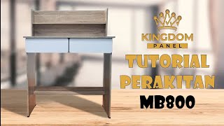 TUTORIAL PERAKITAN MEJA TULIS MB-800 ( KINGDOM PANEL )