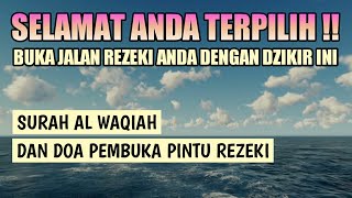 TAKDIR ANDA MELIHAT INI❗PEMBUKA PINTU REZEKI YANG MELIMPAH | Surat al waqiah dan doa