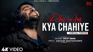 Phir Aur Kya Chahiye (LYRICS)- Arijit Singh| Vicky Kaushal & Sara Ali Khan| Amitabh B| Sachin- Jigar