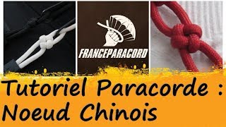 Tutoriel de tressage de paracorde :  le Noeud Chinois.