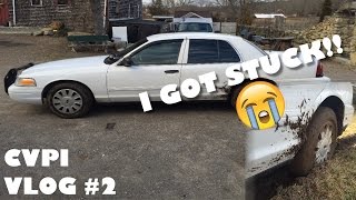 CVPI Vlog #2 - I GOT STUCK!!