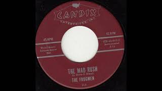 The Frogmen  - The Mad Rush