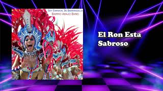 14  El Ron Esta Sabroso  - Barrio Abajo Band #carnavaldebarranquilla