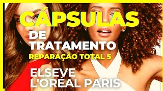 Ótima Dica Cápsulas De Tratamento Elseve Reparação Total 5 #LoréalParis