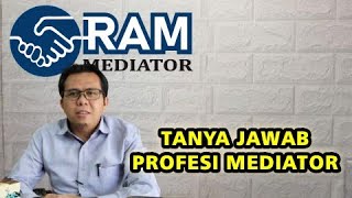 TANYA JAWAB PROFESI MEDIATOR