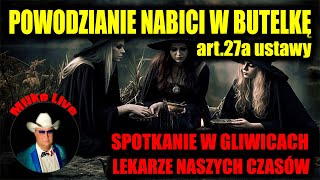 "Szarlatani w Gliwicach". Powodzianie nabici w butelkę. Skandaliczny art.27a Uciekajta, jadą po was.