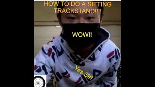 How to do a Sitting Trackstand