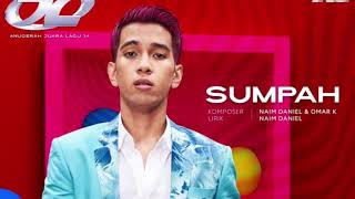 SUMPAH - Naim Daniel (AJL34 HQ STEREO Audio)