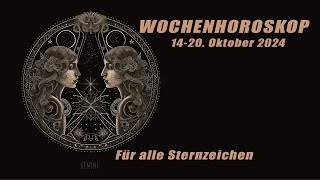 Wochenhoroskop vom 14. bis zum 20. Oktober 2024 - Für alle Sternzeichen!