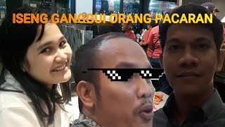 CHALLENGE #1 (ISENG GANGGUI ORANG PACARAN)