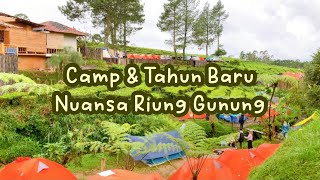 🏕️ CAMP & TAHUN BARUAN DI NUANSA RIUNG GUNUNG PANGALENGAN BANDUNG