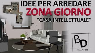 COME ARREDARE una ZONA GIORNO MODERNA | Belula Design