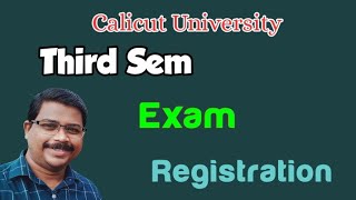 III SEM | Exam Registration | Calicut University |