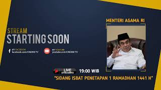 SIDANG ISBAT PENETAPAN 1 RAMADHAN 1441 H