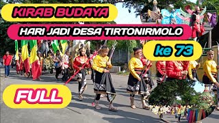 [ FULL ] KIRAB BUDAYA HARI JADI DESA TIRTONIRMOLO KE 73